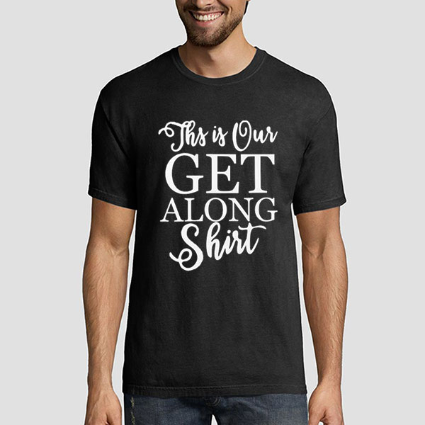 Lettering Logo This Is Our Get Along Shirt - graphicteestore