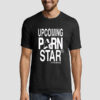 Logo Graphic Upcoming Pornstar Shirt