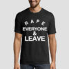Logo Letter Rape Everyone and Leave Shirt 9 Logo Letter Rape Everyone and Leave Shirt