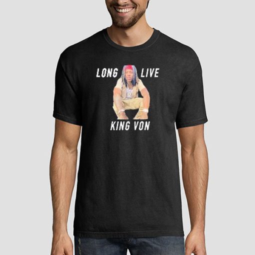 Long Live King Von T-Shirt