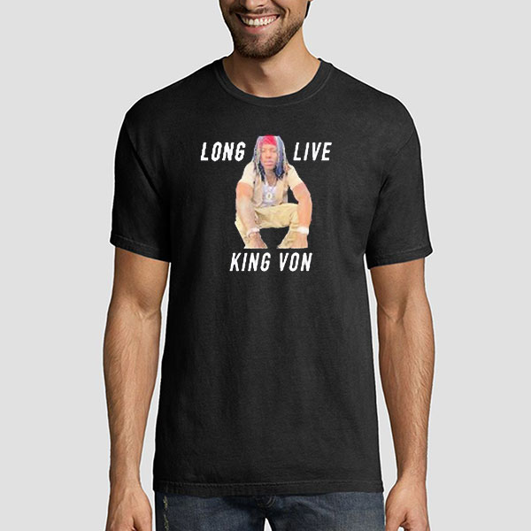 Long Live King Von T Shirt