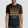 Mad Dog Vintage Retro Logo md2020 Shirt
