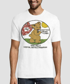 Bear Buckle the Fuck up Bitches Im Coming Shirt
