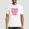 Funny Babe Brown Barbie Shirt