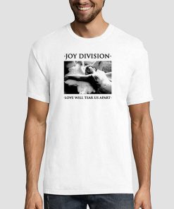 Funny Joy Division Love Will Tear Us Apart Shirt
