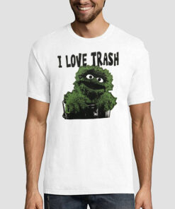 Sesame Street Oscar I Love Trash Shirt