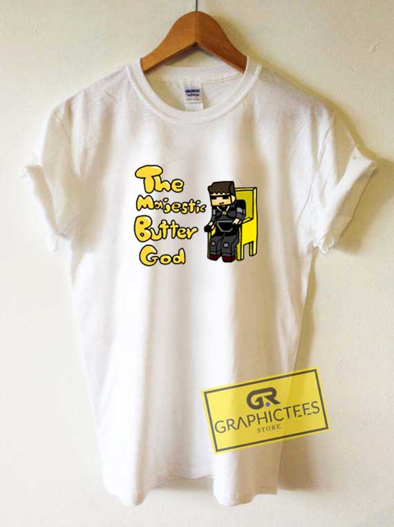 The Majestic Butter God Tee Shirts 1 The Majestic Butter God Tee Shirts