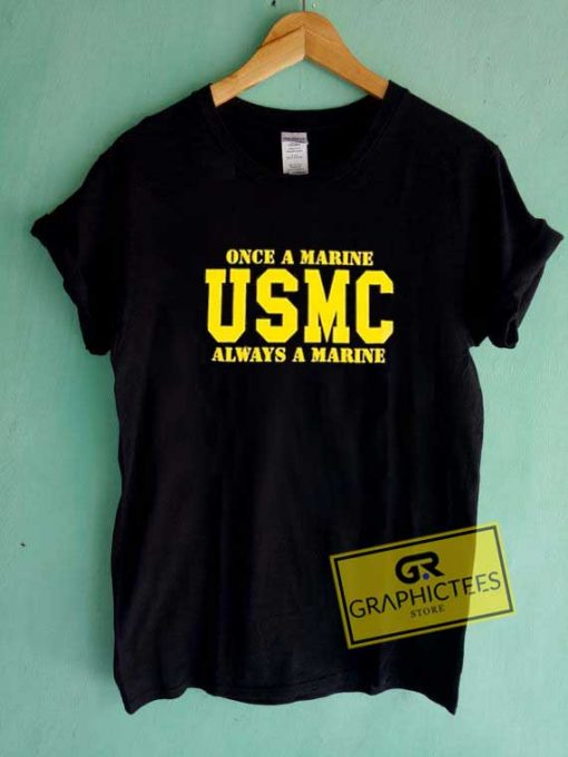 USMC Always a Marine Tee Shirts