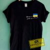Ukraine Is Defending Freedom For All Of Us T Shirt
